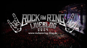 Rock am Ring LiveBlog 2024 gestartet!